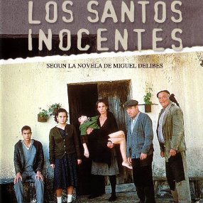 ‘Los santos inocentes’, (1983) 'Los santos inocentes', (1983)