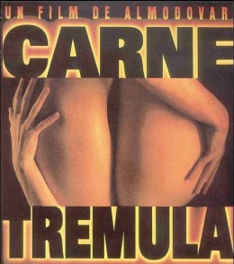 Carne trémula (1997) Pendiente